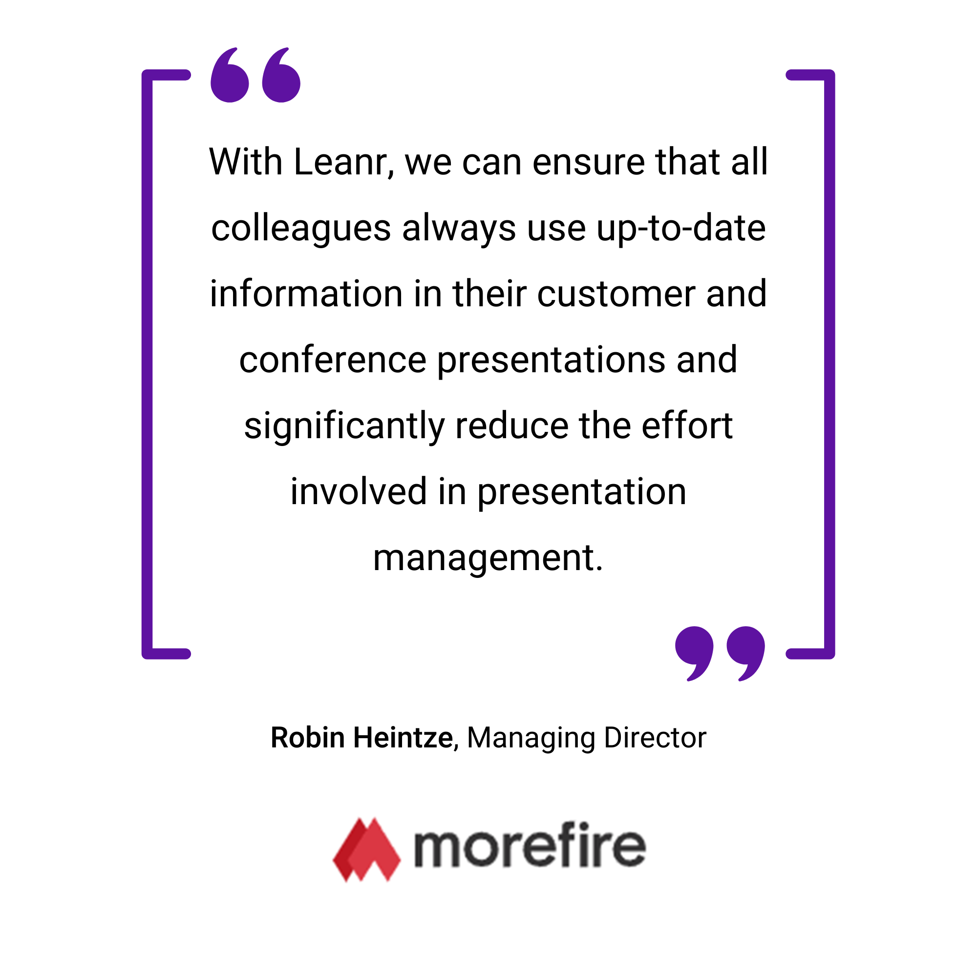 Ein violett umrandetes Bild mit einem Zitat über effizientes Management in Konferenzpräsentationen von Robin Heintze, Geschäftsführer von Morefire.