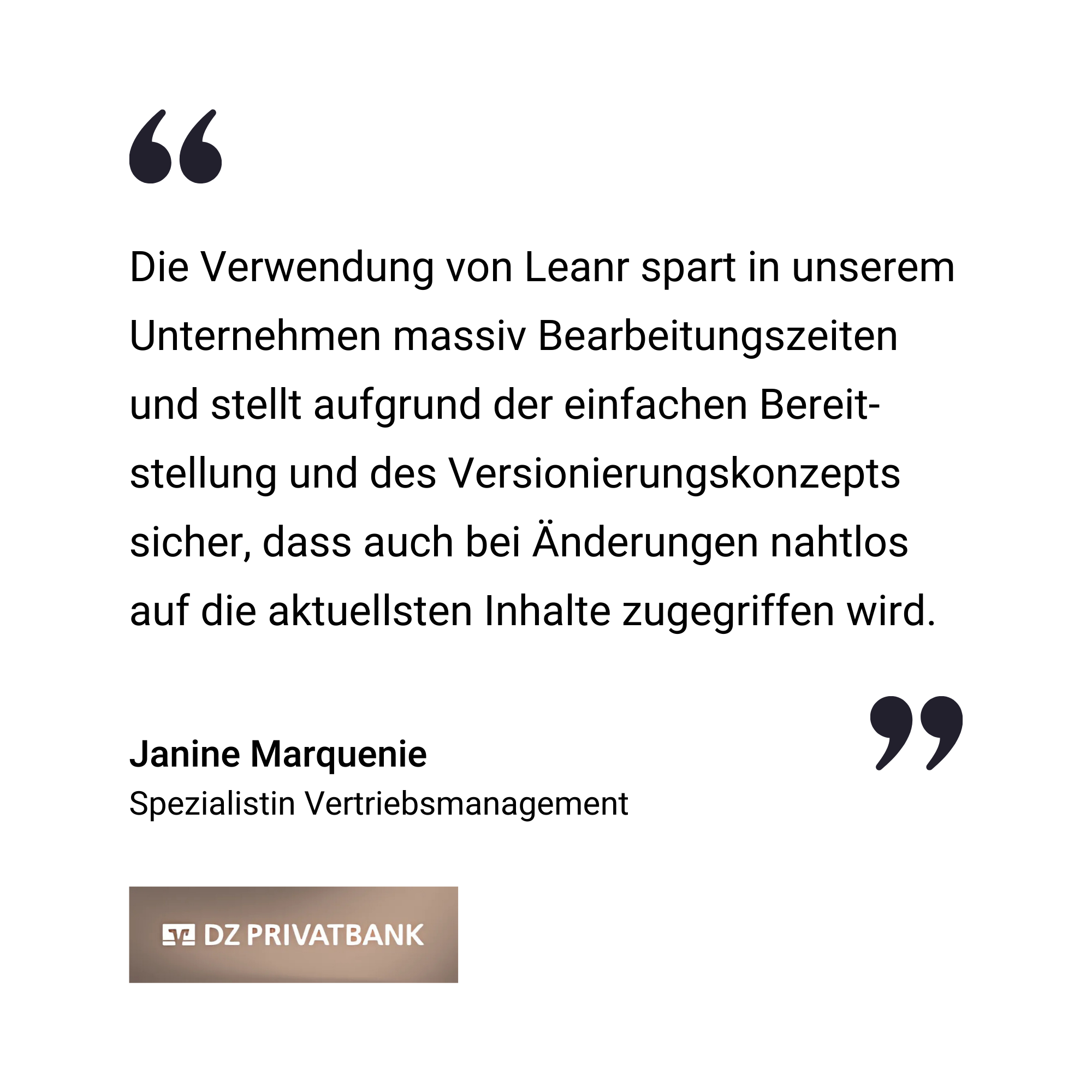 Zitat über die Vorteile von Leanr von Janine Marquenie, Specialist Sales Management bei der DZ Privatbank, mit dem Logo der DZ Privatbank am unteren Rand.