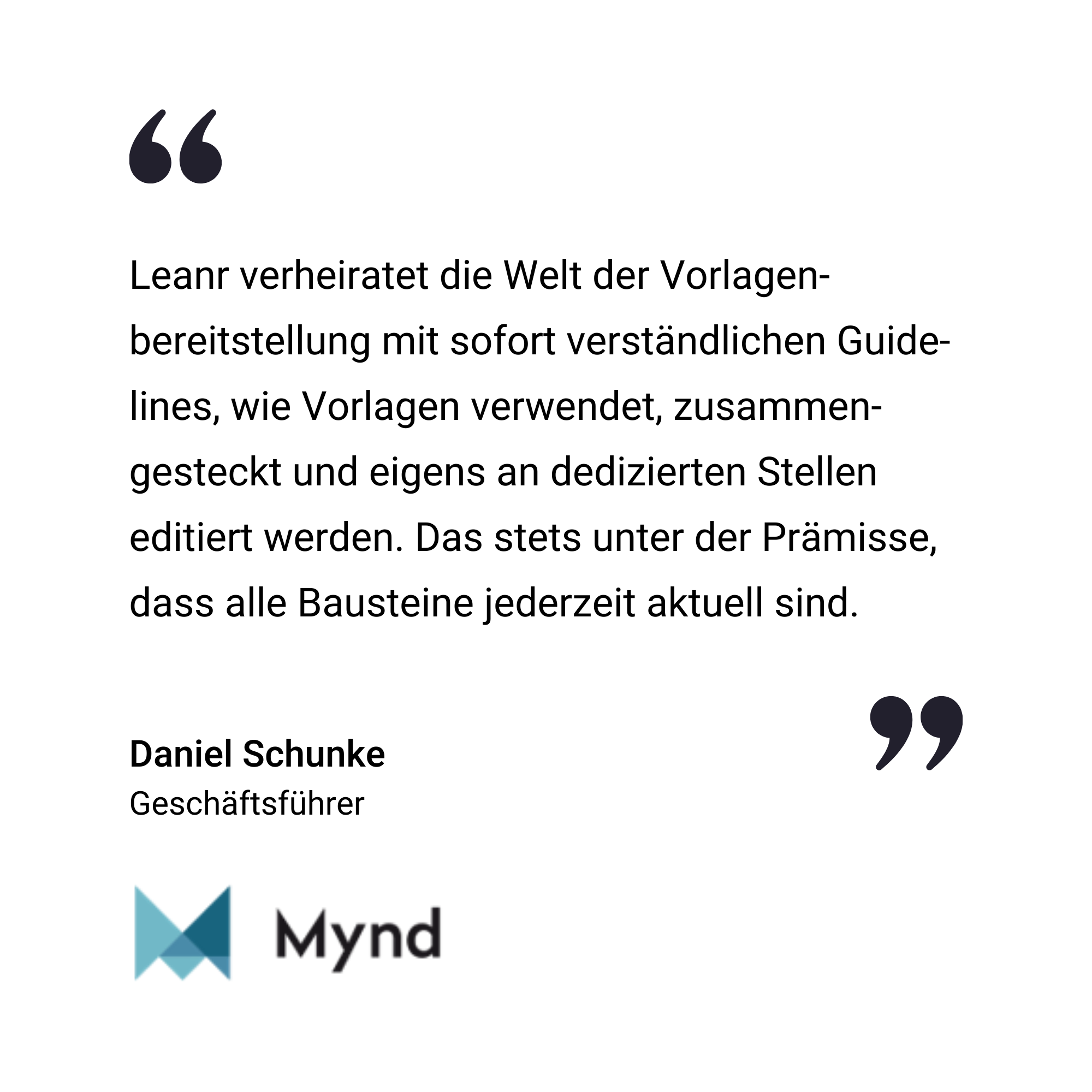 Über dem Mynd-Logo wird ein deutsches Zitat über die Bereitstellung von Vorlagen und Richtlinien angezeigt, das Daniel Schunke, Geschäftsführer, zugeschrieben wird.