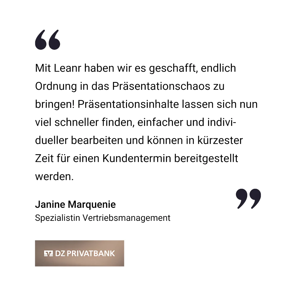 Ein Erfahrungsbericht von Janine Marquenie von der DZ Privatbank lobt Learnr f&uuml;r die Organisation und Beschleunigung der Verwaltung von Pr&auml;sentationsinhalten.